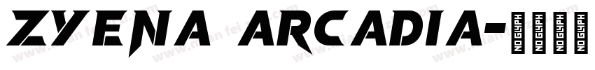 ZYENA Arcadia字体转换